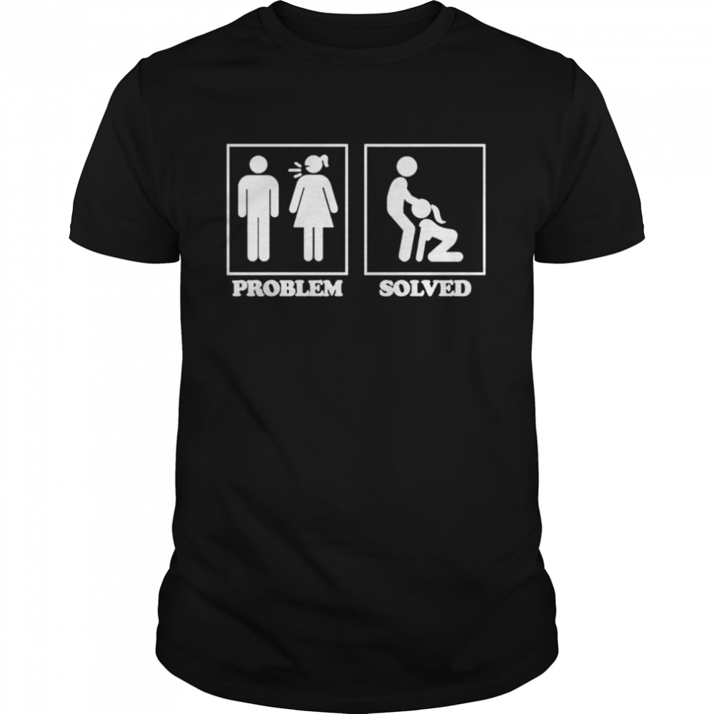 Problem Solved T-shirt