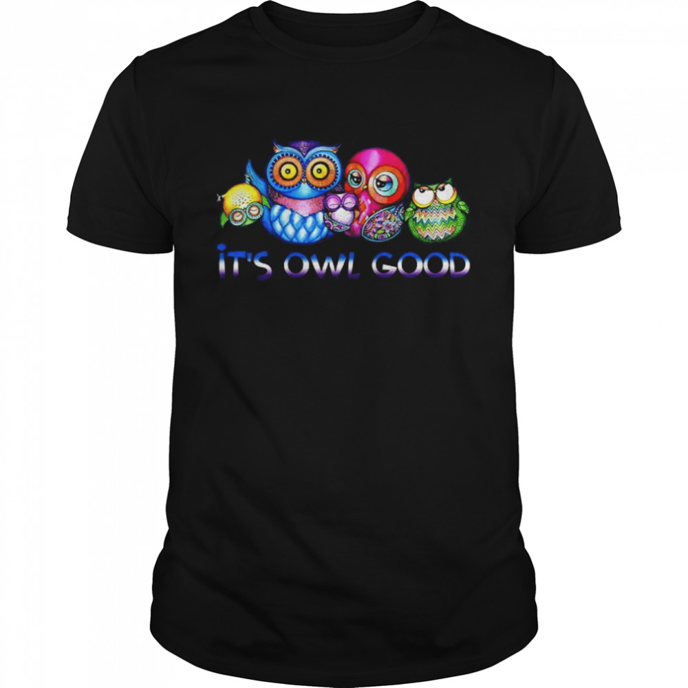 It’s Owl good shirt