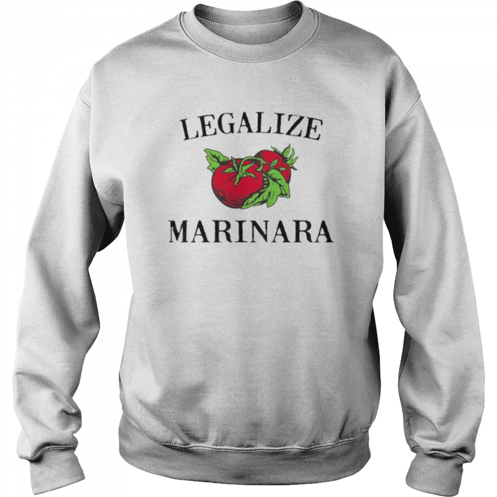 Legalize Marinara  Unisex Sweatshirt