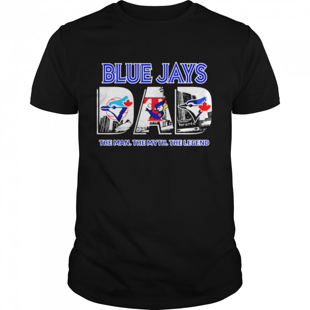 Blue Jays the man the myth the legend shirt