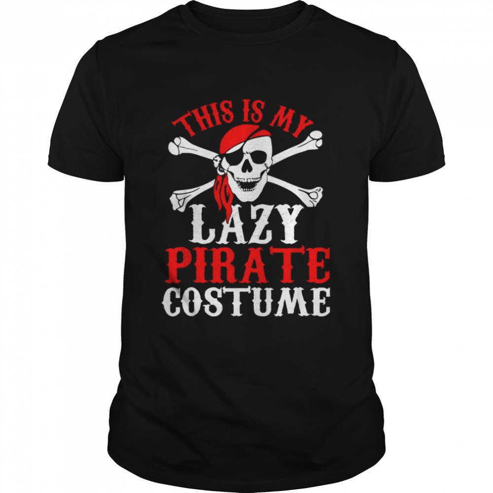 Funny Halloween Pirate Clothes Costume shirt