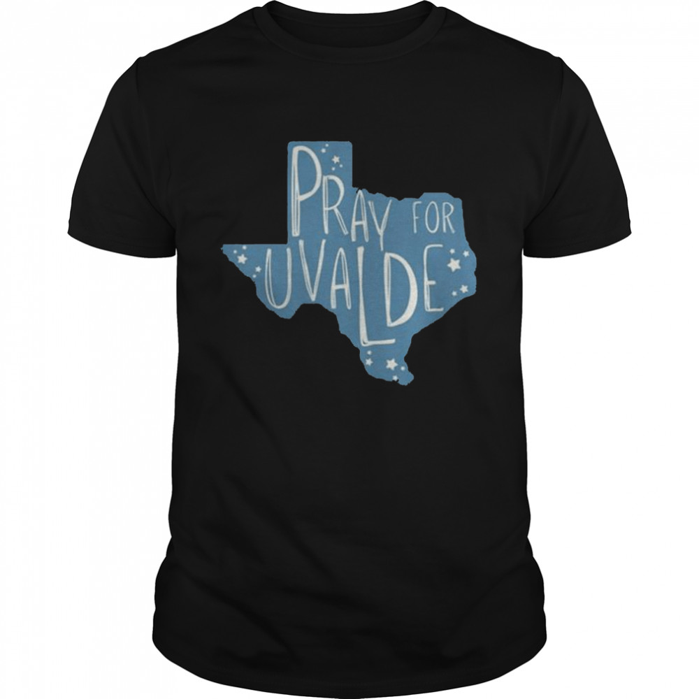 Pray for Texas pray for uvalde shirt