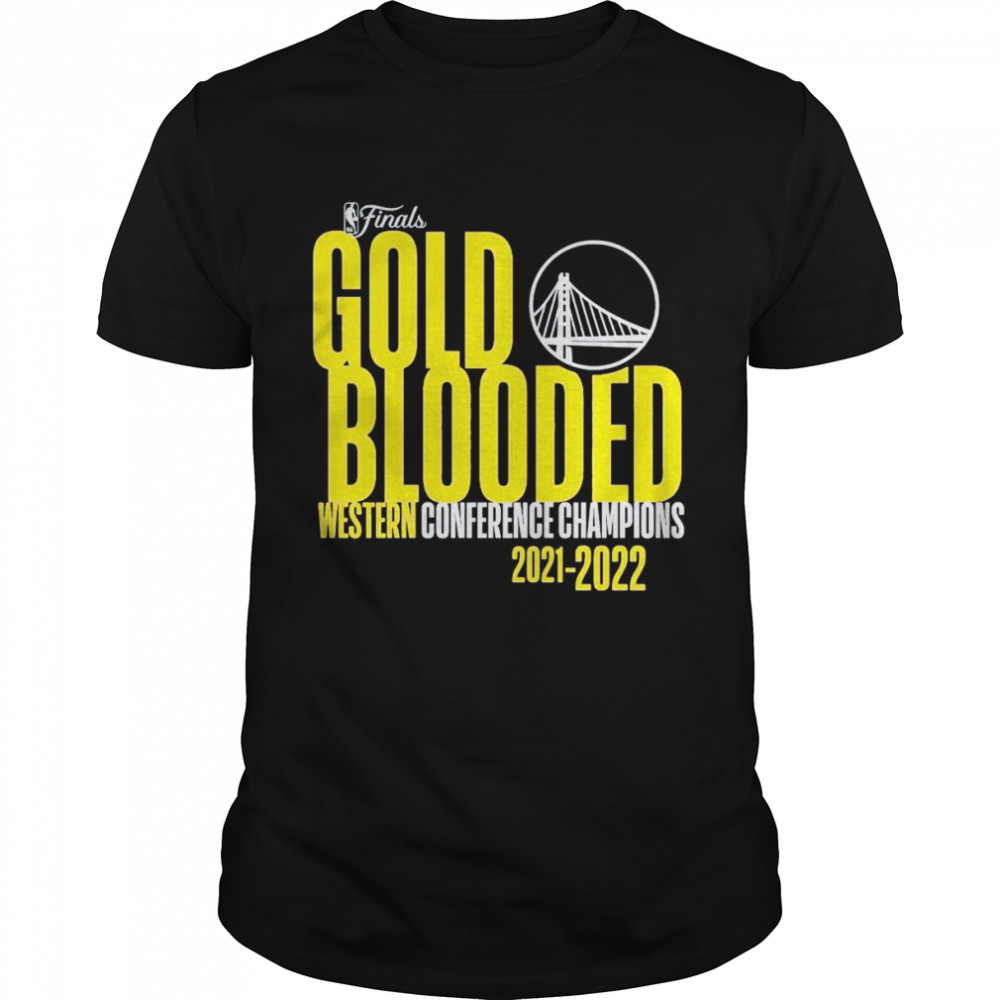 Golden State Warriors NBA Finals Gold Blooded Western Conference Champions 2022 Shirt