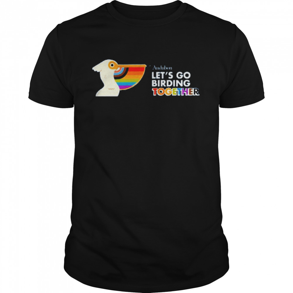 Lets Go Birding Together 2022 Bird Ward shirt