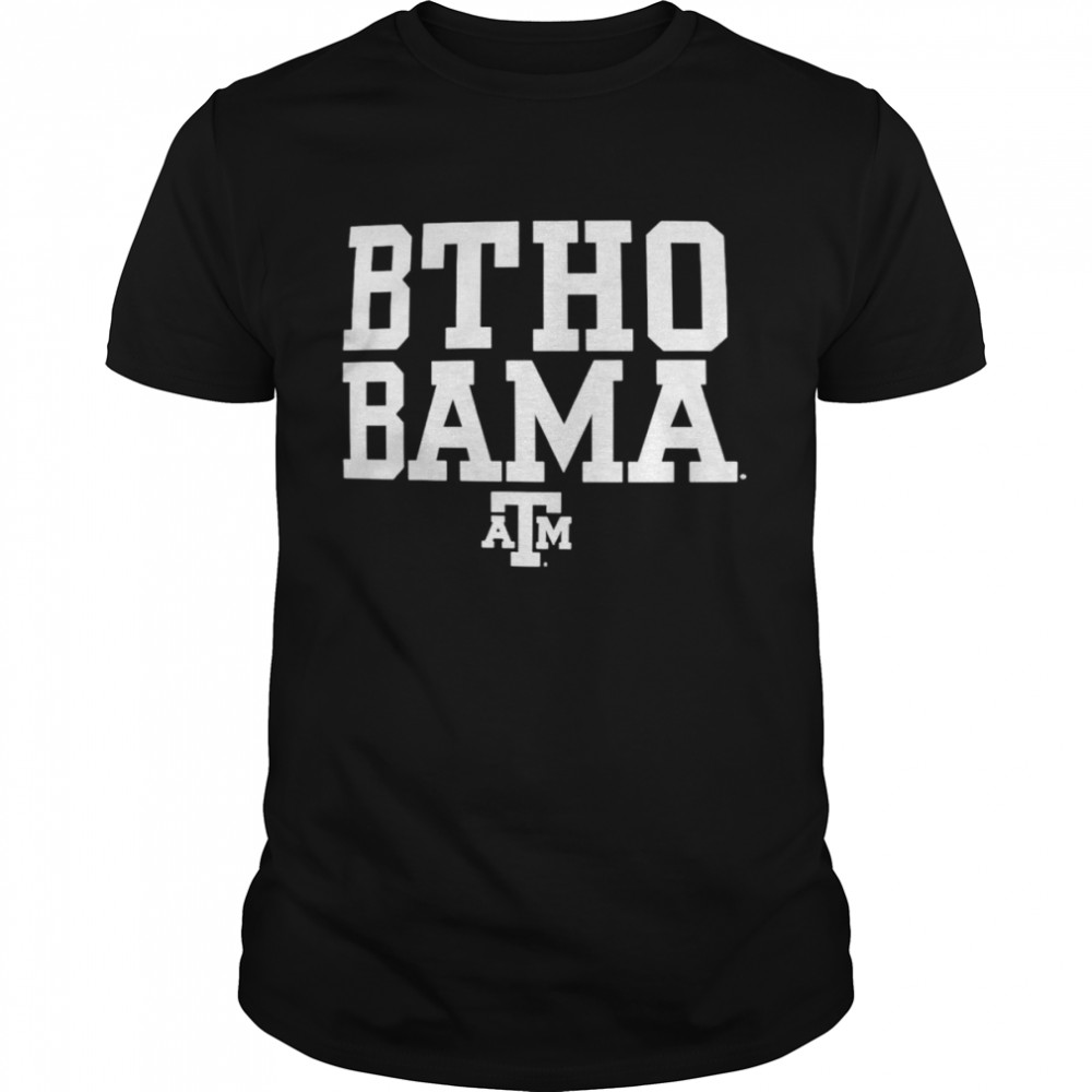 Texas A&M Aggies Beat Bama shirt