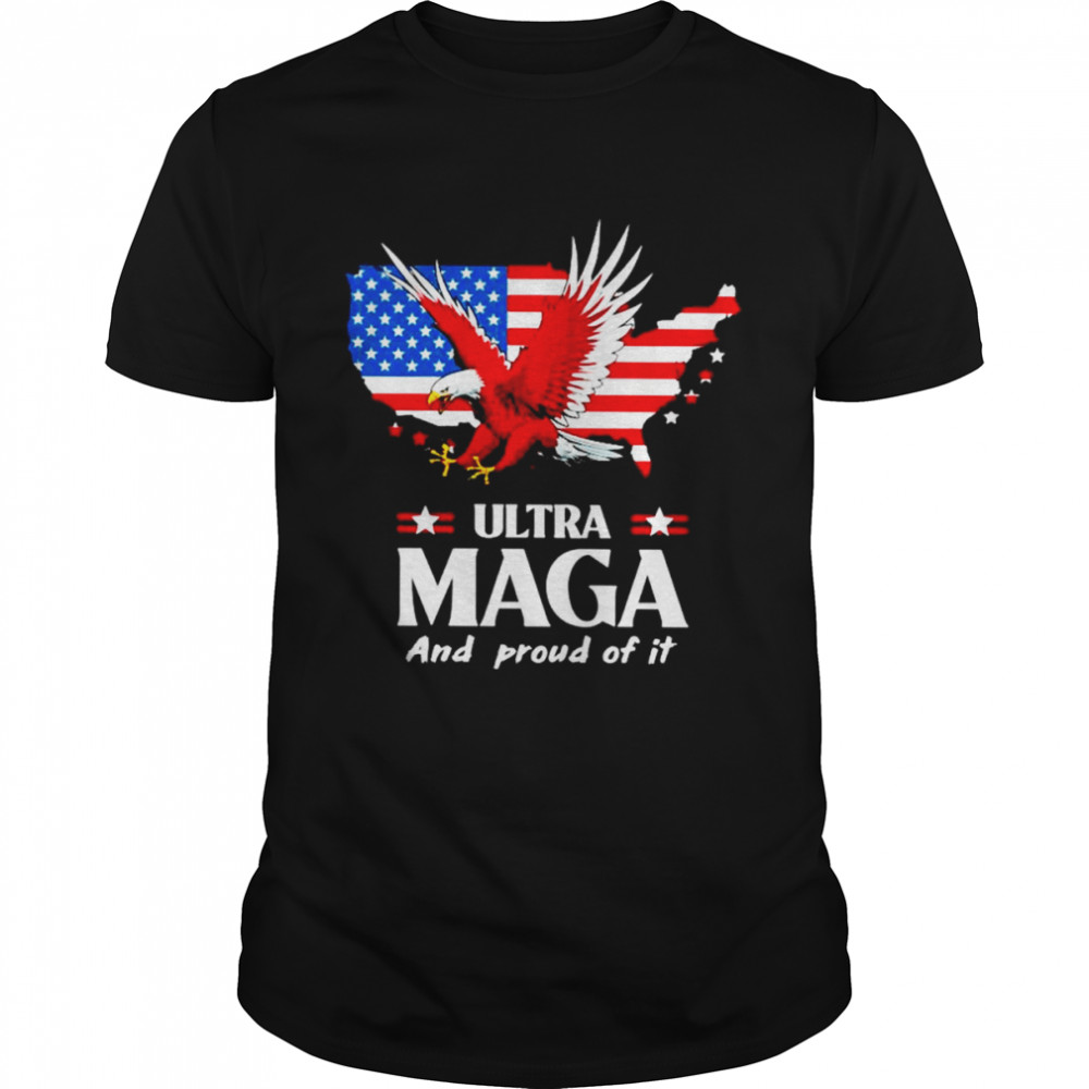 American Eagle Ultra Maga and proud of it shirt