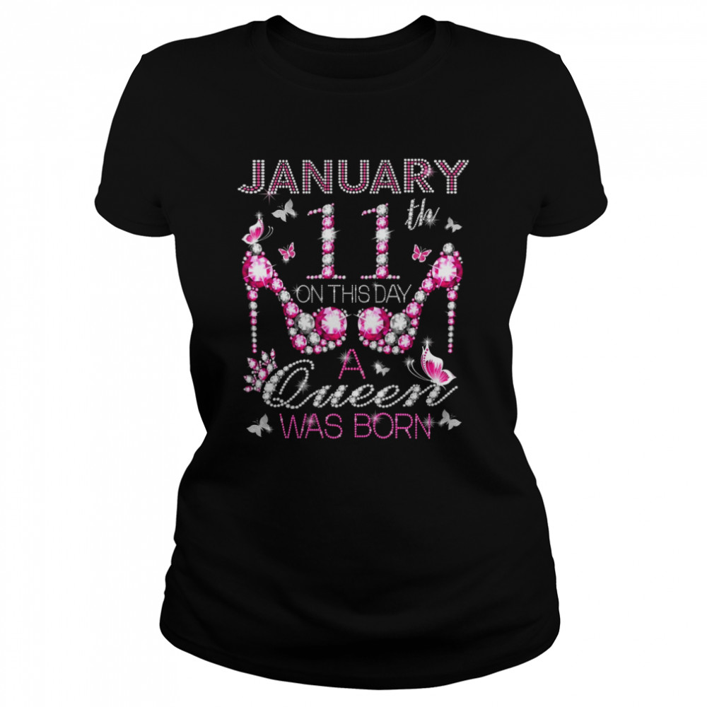 On January 11th A Queen was born Aquarius Capricorn birthday  Classic Women's T-shirt