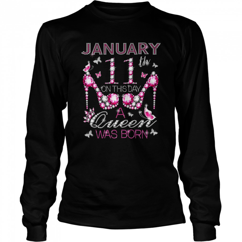 On January 11th A Queen was born Aquarius Capricorn birthday  Long Sleeved T-shirt