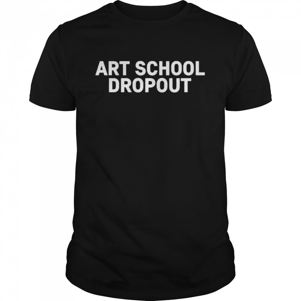 Pericles Perry Abbasi Art School Dropout shirt