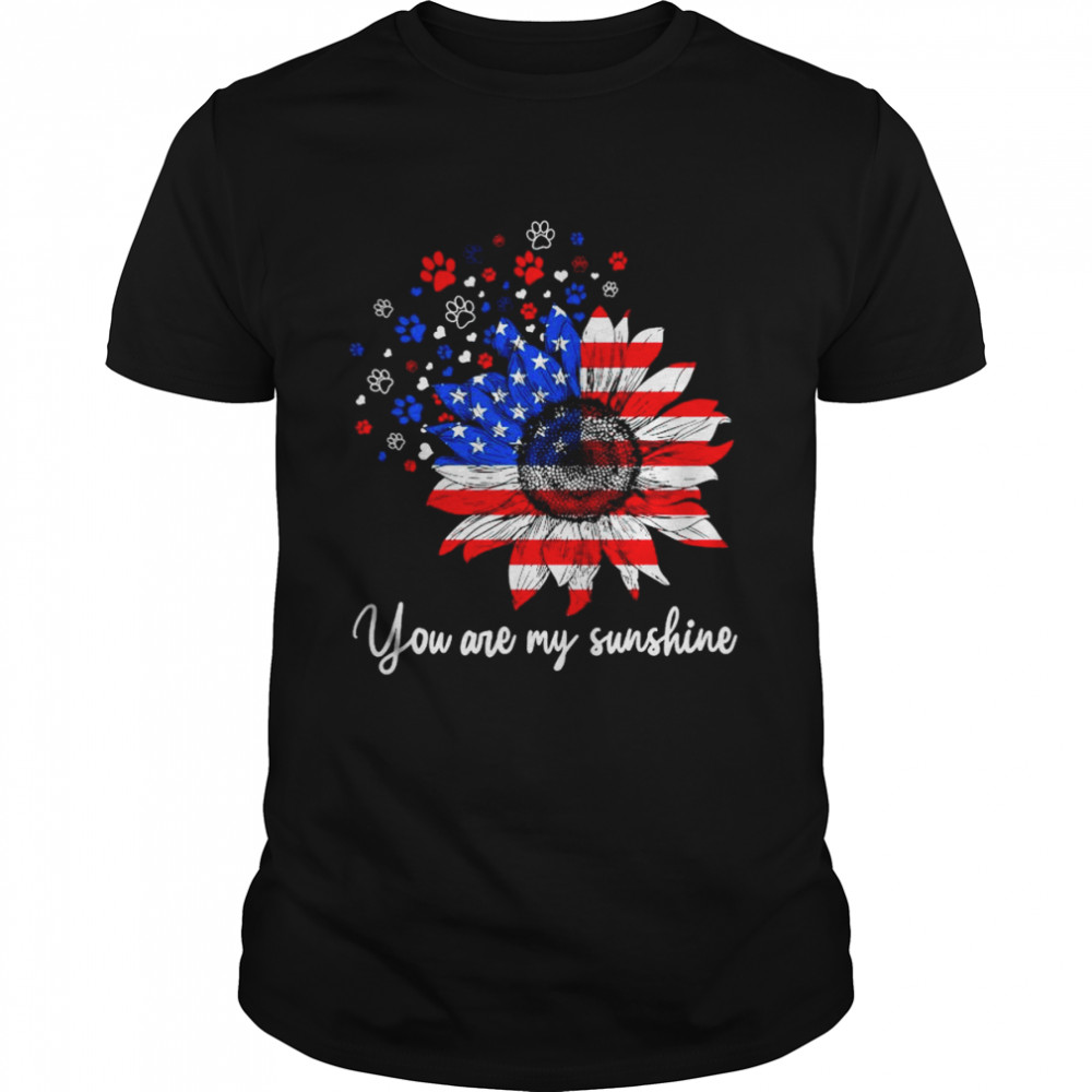 Sunflower American flag you are my sunshine shirt