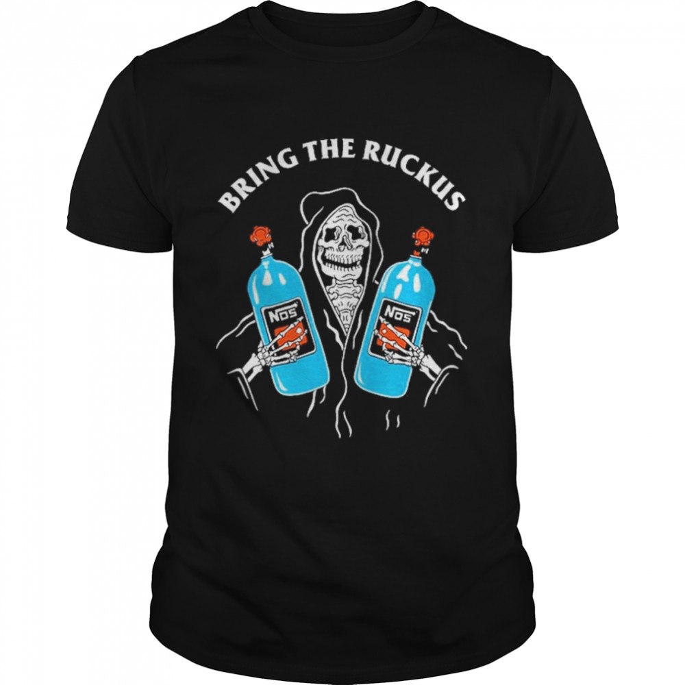 Skeleton Bring the Ruckus Shirt