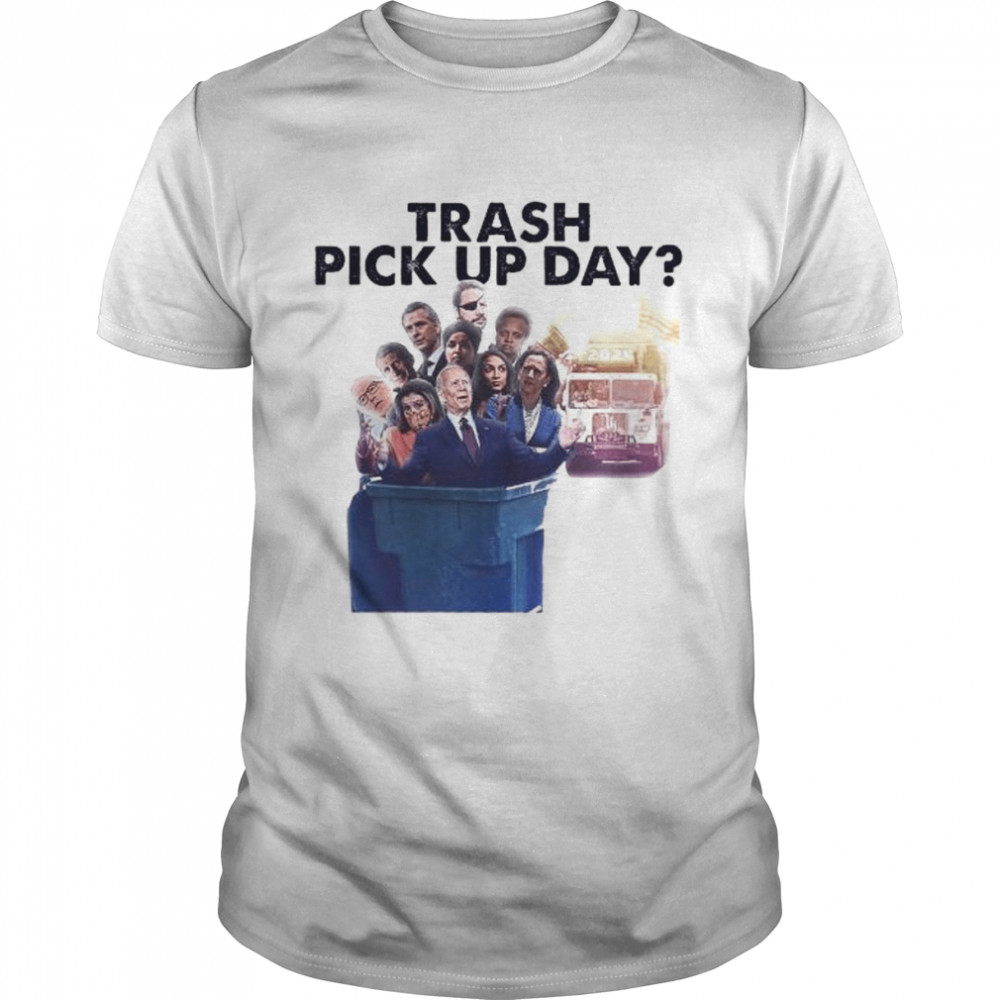 Joe Biden and Kamala Harris President trash pick up day shirt