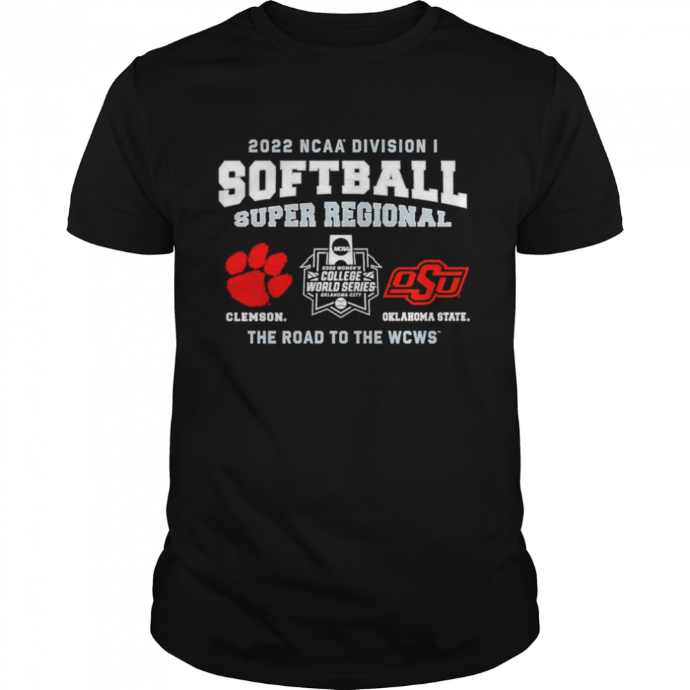 2022 NCAA Division I Softball Super Regional Clemson Oklahoma State shirt