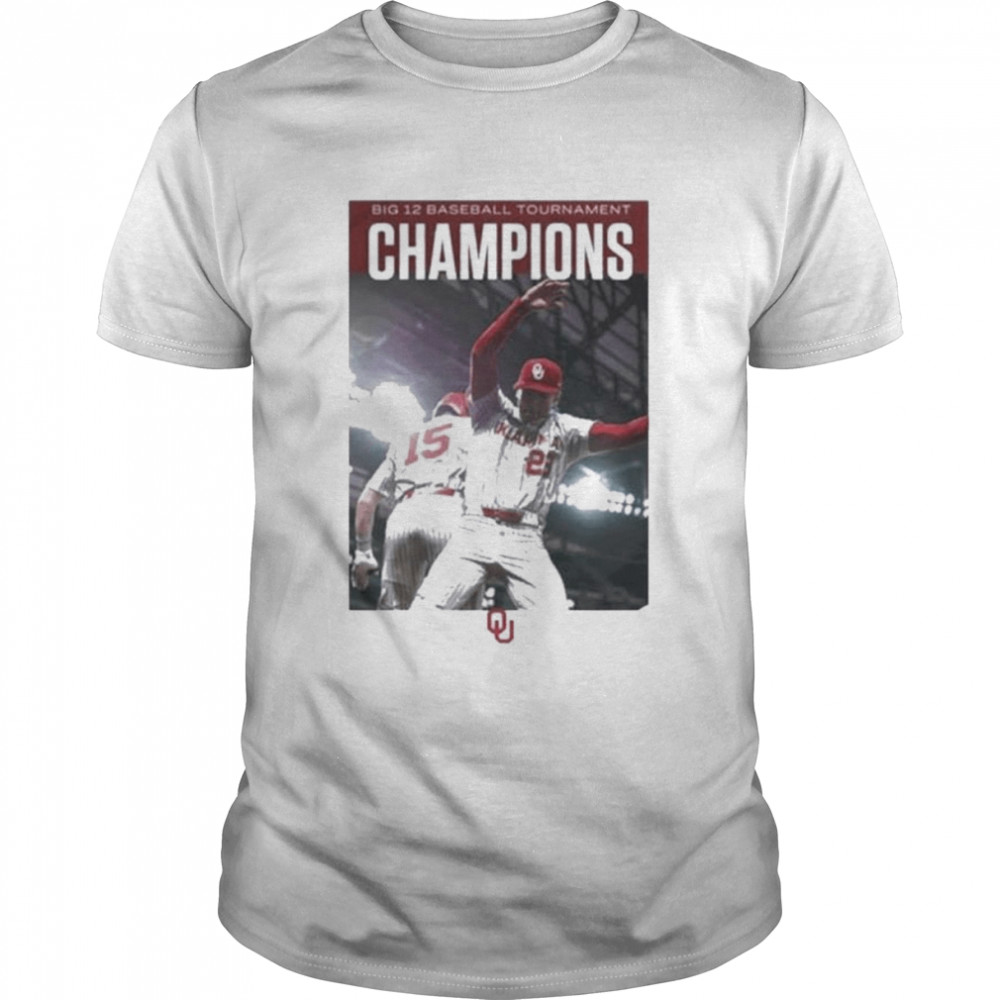 Oklahoma Baseball Beats Texas Big 12 Baseball Tournament Champions Shirt