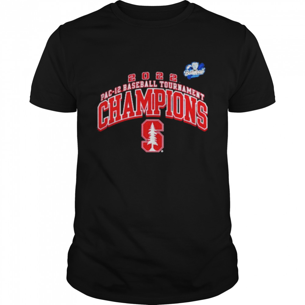 Stanford Cardinal Baseball Tournament Pac-12 Champions 2022 Shirt