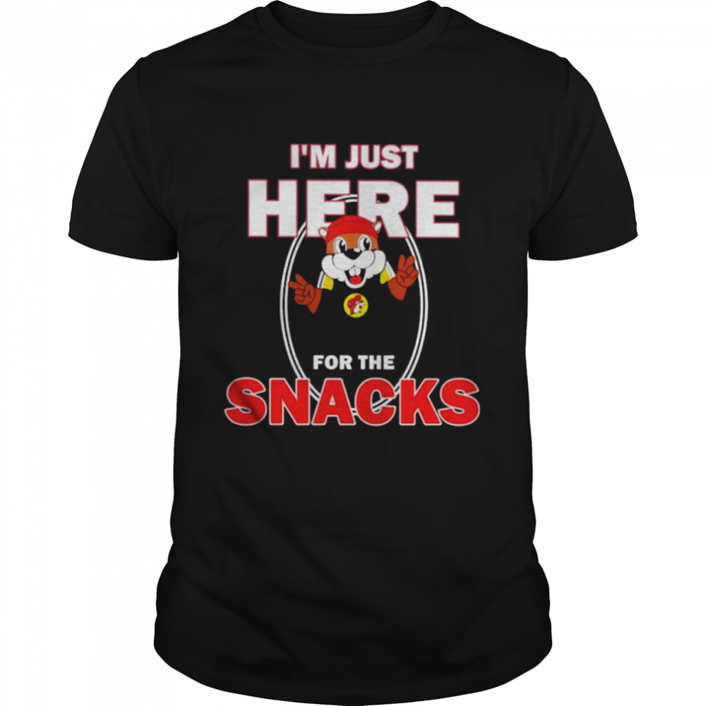 I am just here for the snack shirt