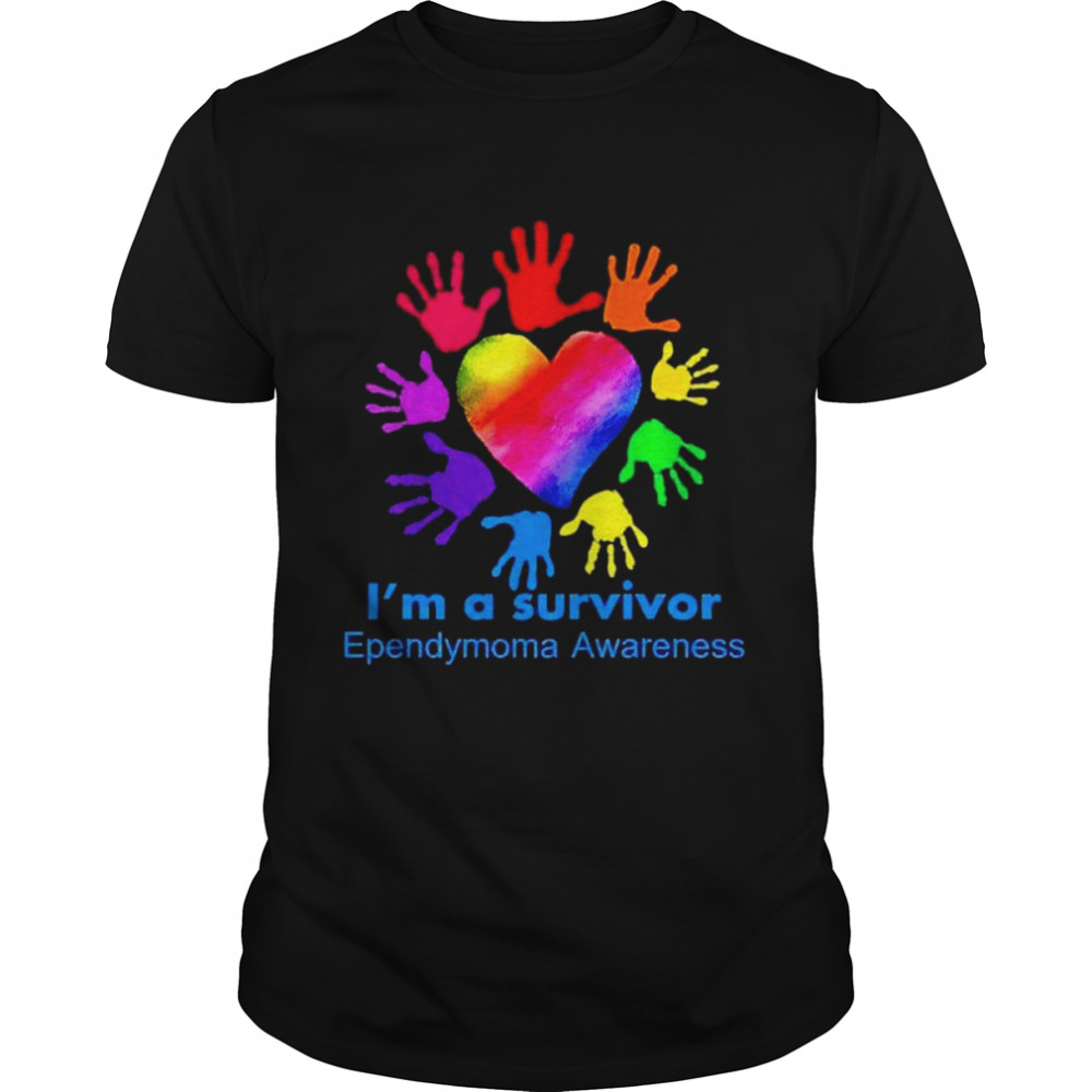 I’m a survivor ependymoma awareness shirt