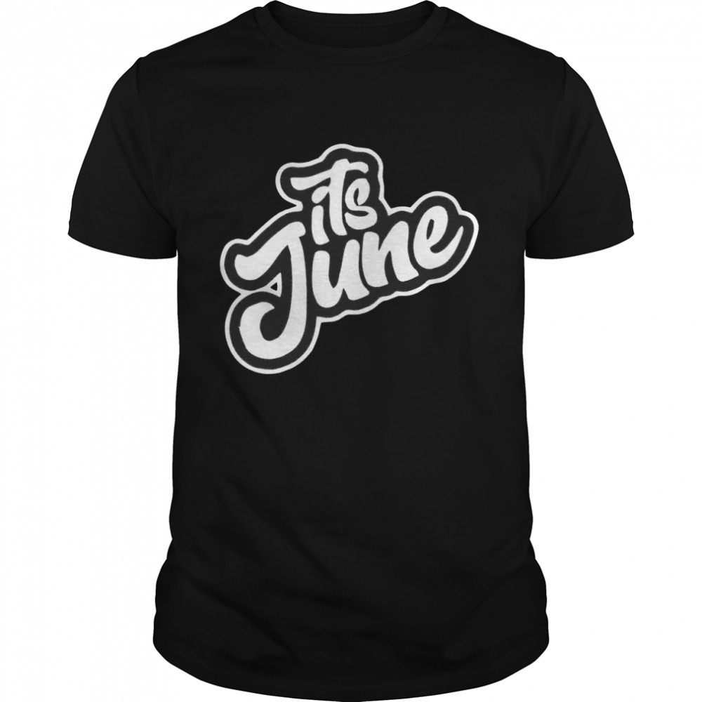 Its June shirt