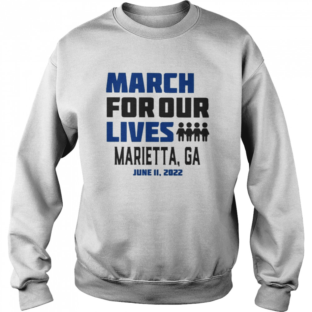 March for Our Lives Marietta, Ga June 11 2022  Unisex Sweatshirt