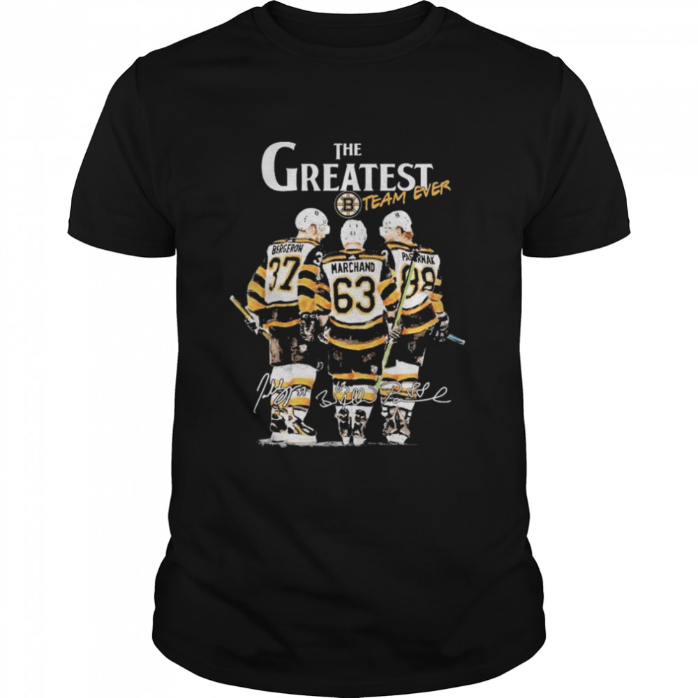 The Greatest Team Ever Boston Bruins Bergeron and Marchand and Pastrnak Signatures Shirt