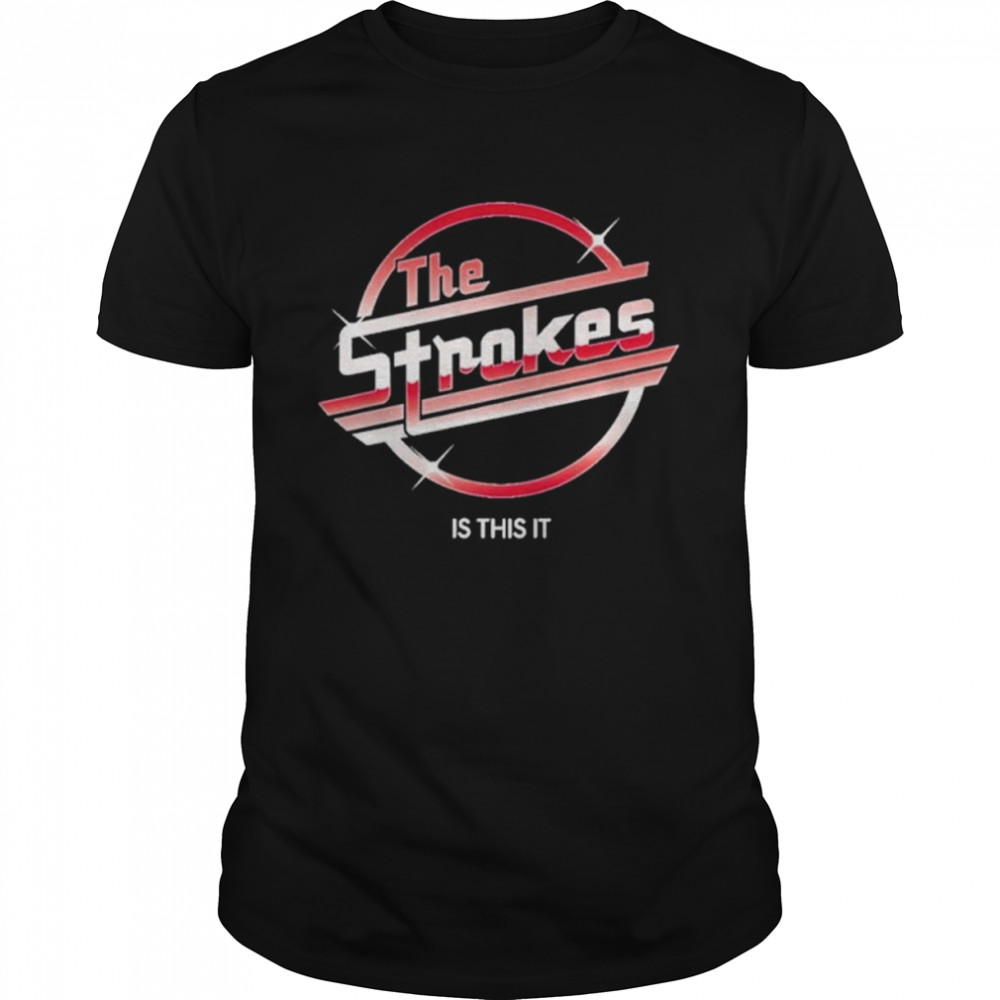 The strokes is this it logo shirt