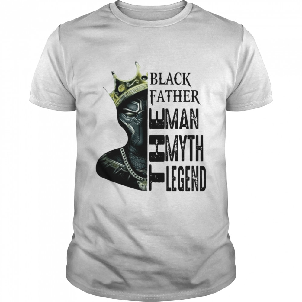 Black father the man themuth the legend shirt