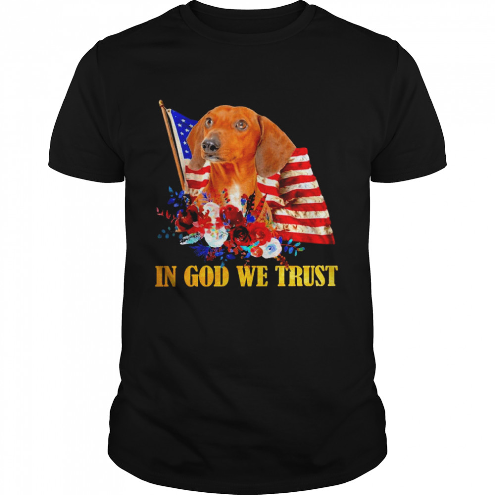 Flower Flag In God We Trust Red Dachshund Shirt