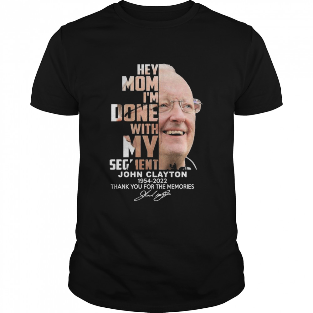 John Clayton 1954-2022 thank you for the memories signature shirt