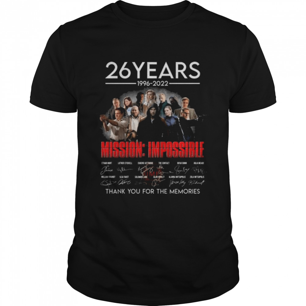 26 Years 1996 2022 Mission Impossible Signatures Thank You For The Memories Shirt