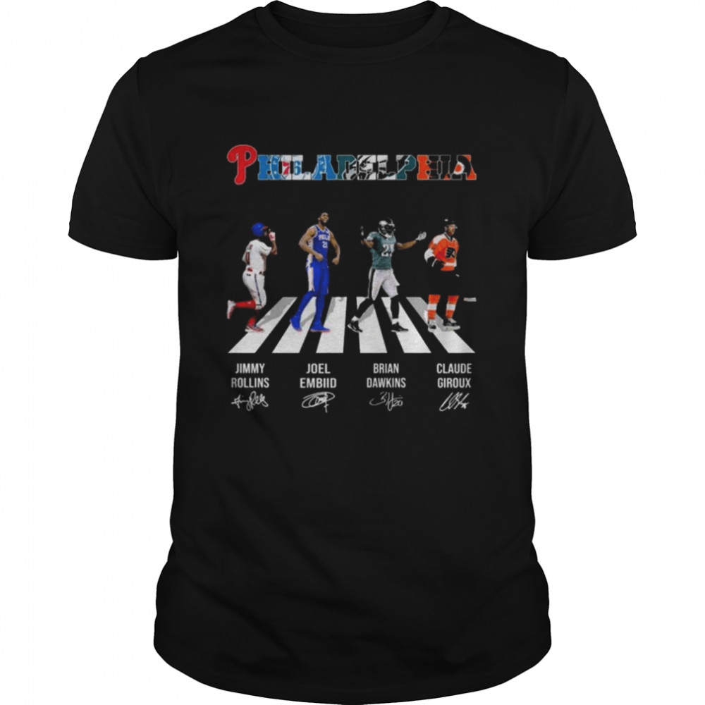 Philadelphia Sport Team Jimmy Rollins Joel Embiid Brian Dawkins Claude Giroux abbey road signatures shirt