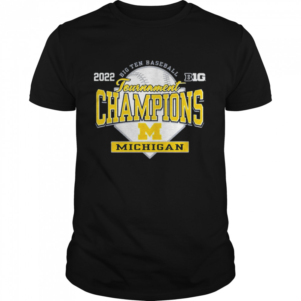 University of Michigan Baseball Big Ten Tournament Champions shirt