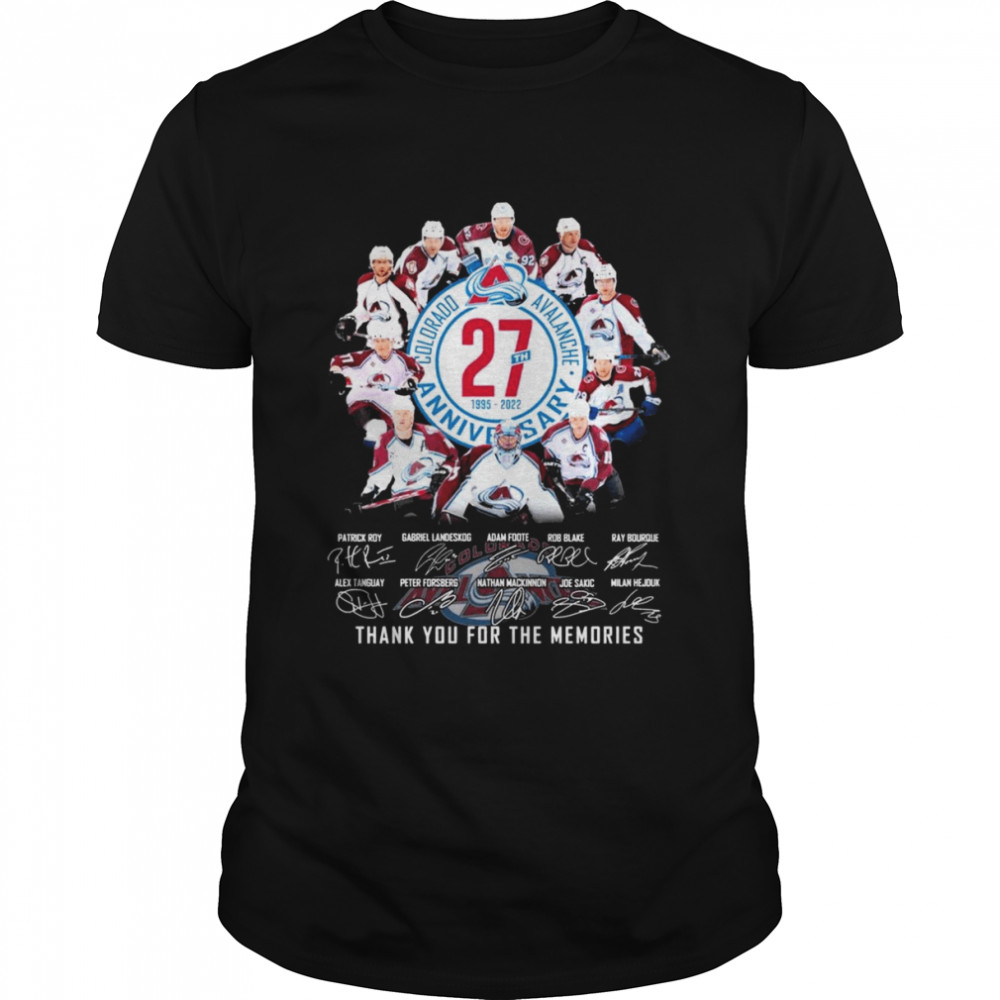 Colorado Avalanche 27th Anniversary 1995 2022 Signatures Thank You For The Memories Shirt