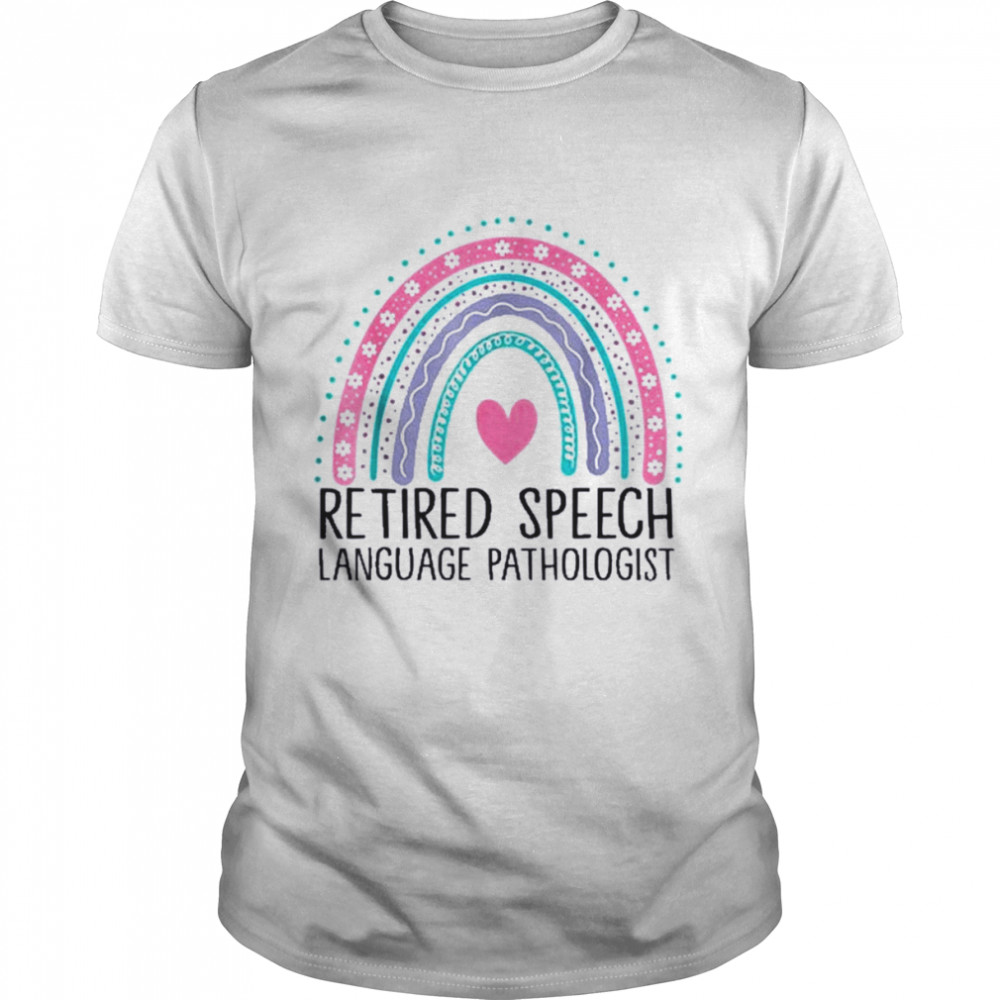 Retired Speech Language Pathologist Rainbow Retirement SLP Shirt