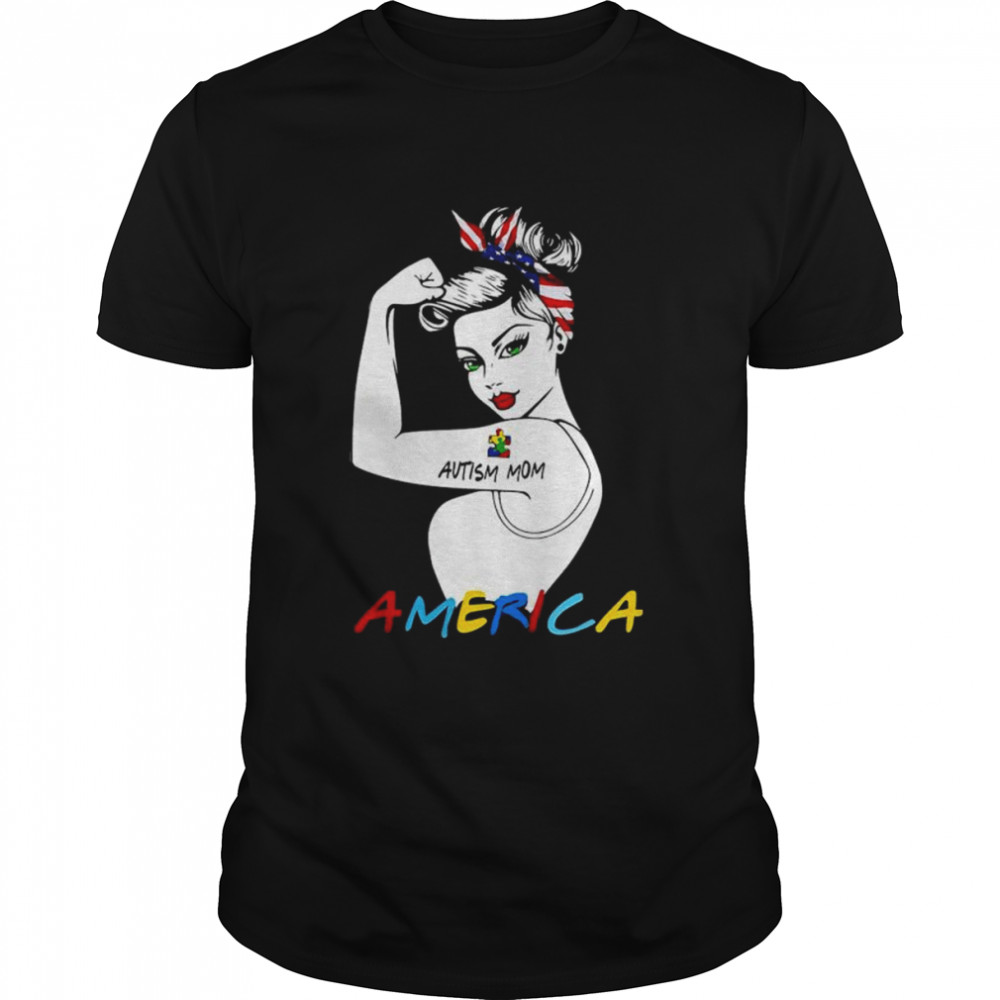 Strong Woman Autism mom America shirt