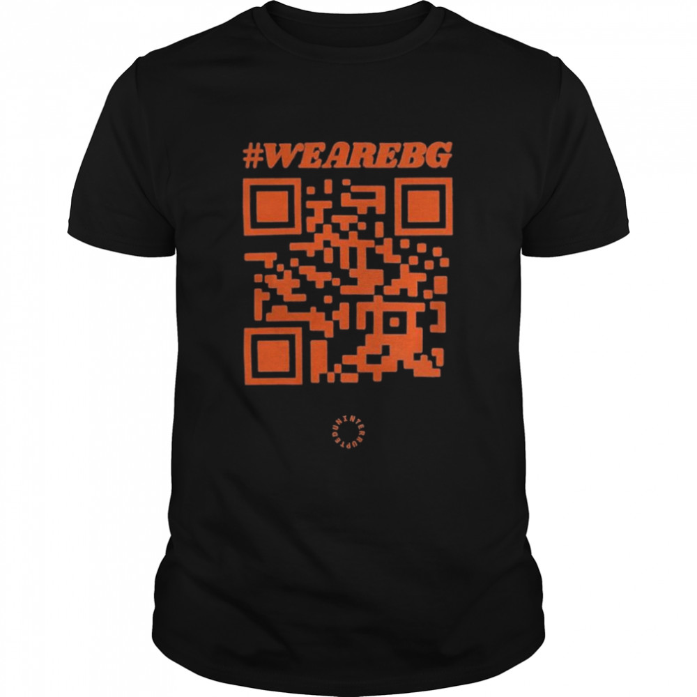 We Are BG Unisex Shirt