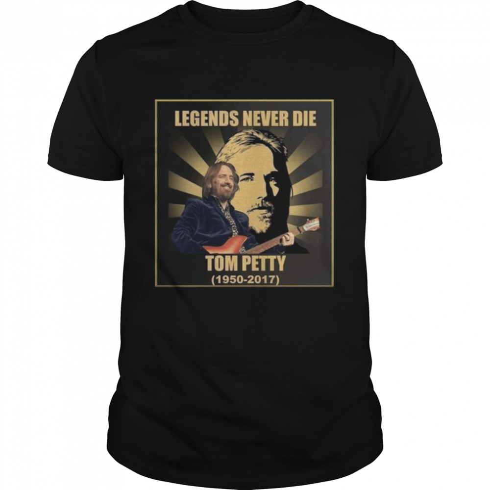 Legends Never Die 1950 2017 Tom Petty Traveling Wilburys shirt