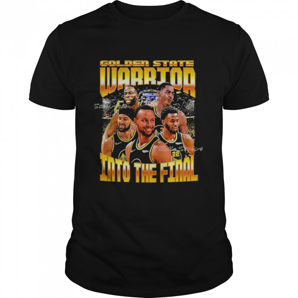 Warriors Into The Final 2022 NBA Finals Shirt