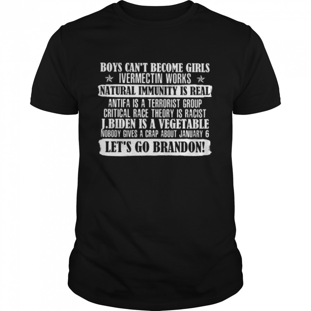 Boys can’t become girls ivermectin works natural immunity is real shirt