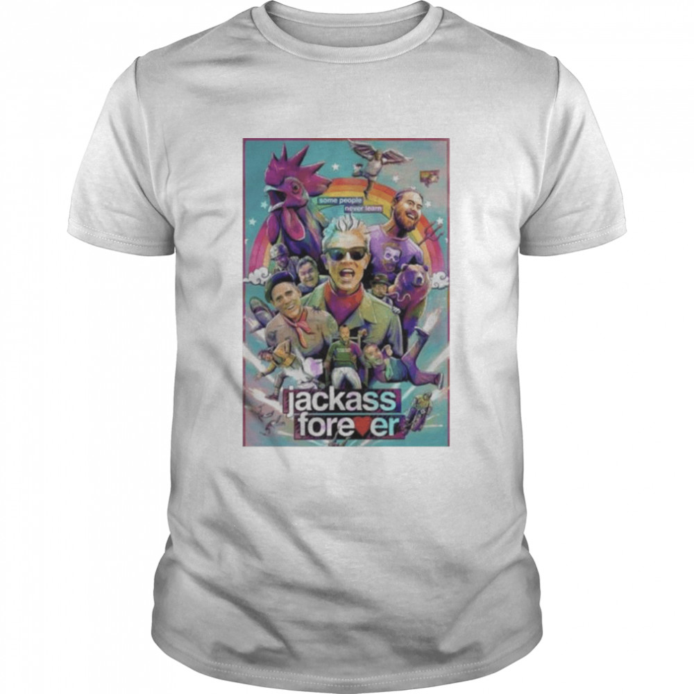 Jackass Forever Shirt