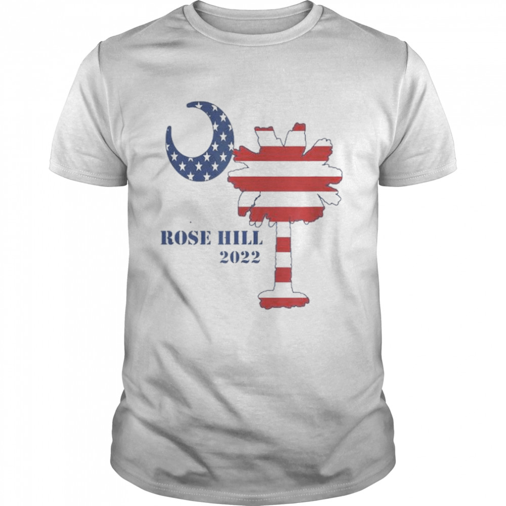 4th of july rose hill bluffton south Carolina 2022 shirt