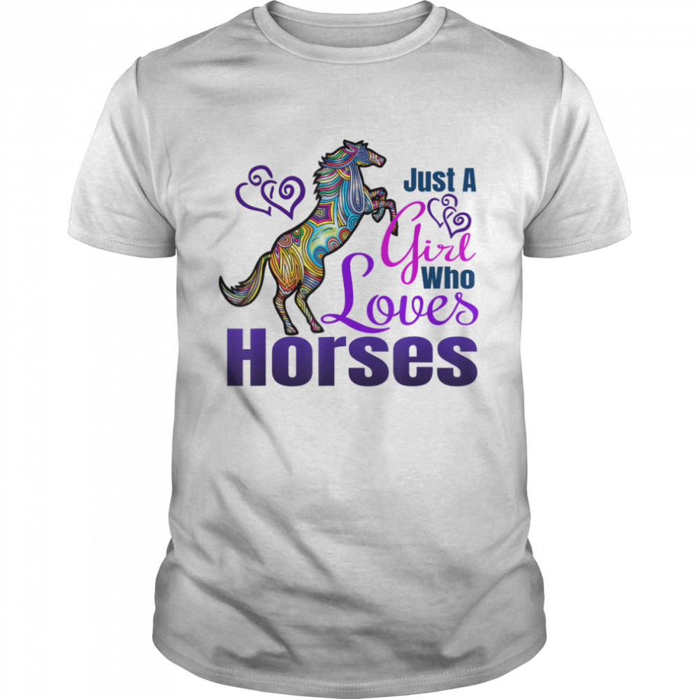 Horse T Shirt JUST A GIRL WHO LOVES HORSES Riding Shirt