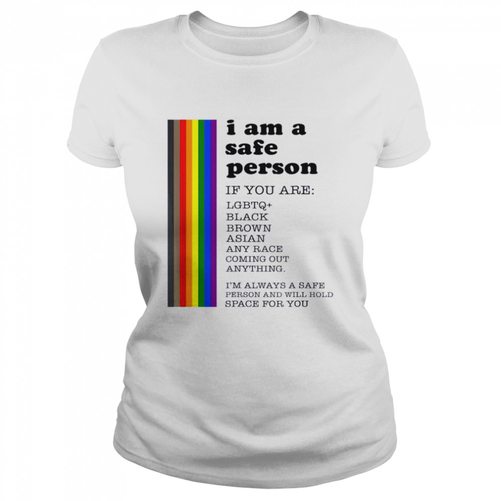 I’m A Safe Person Gay Pride LGBT History Month  Classic Women's T-shirt