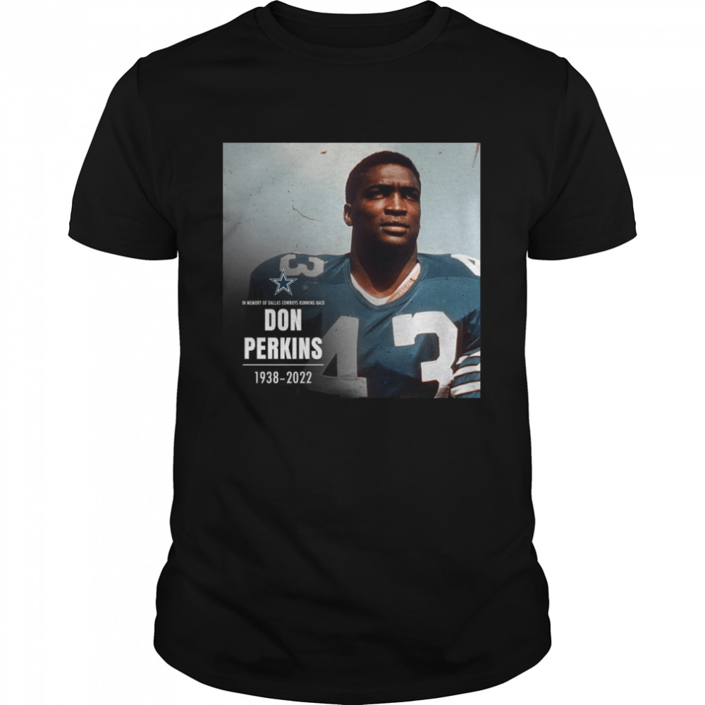 In Memory Of Dallas Cowboys Don Perkins 1938-2022 Shirt