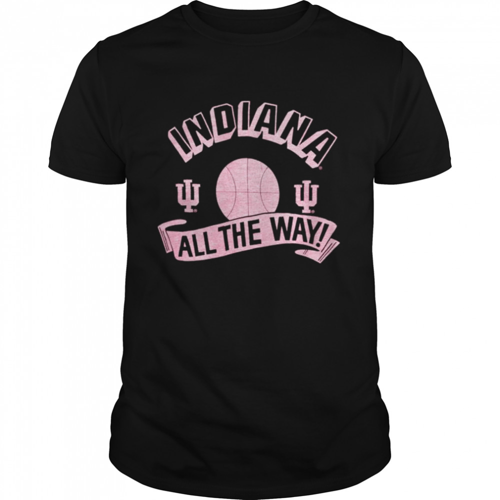 Indiana All The Way T-Shirt