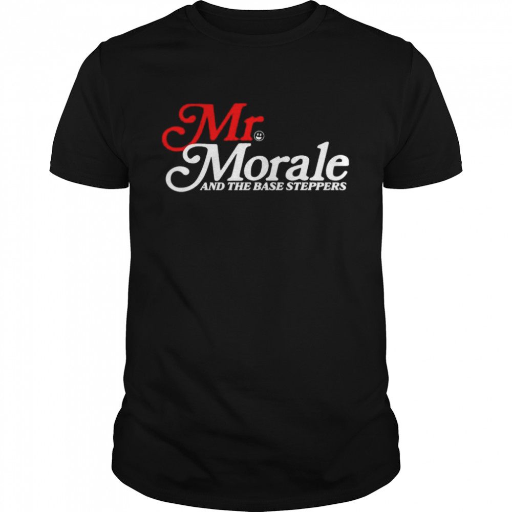 Mr Morale and The Base Steppers shirt