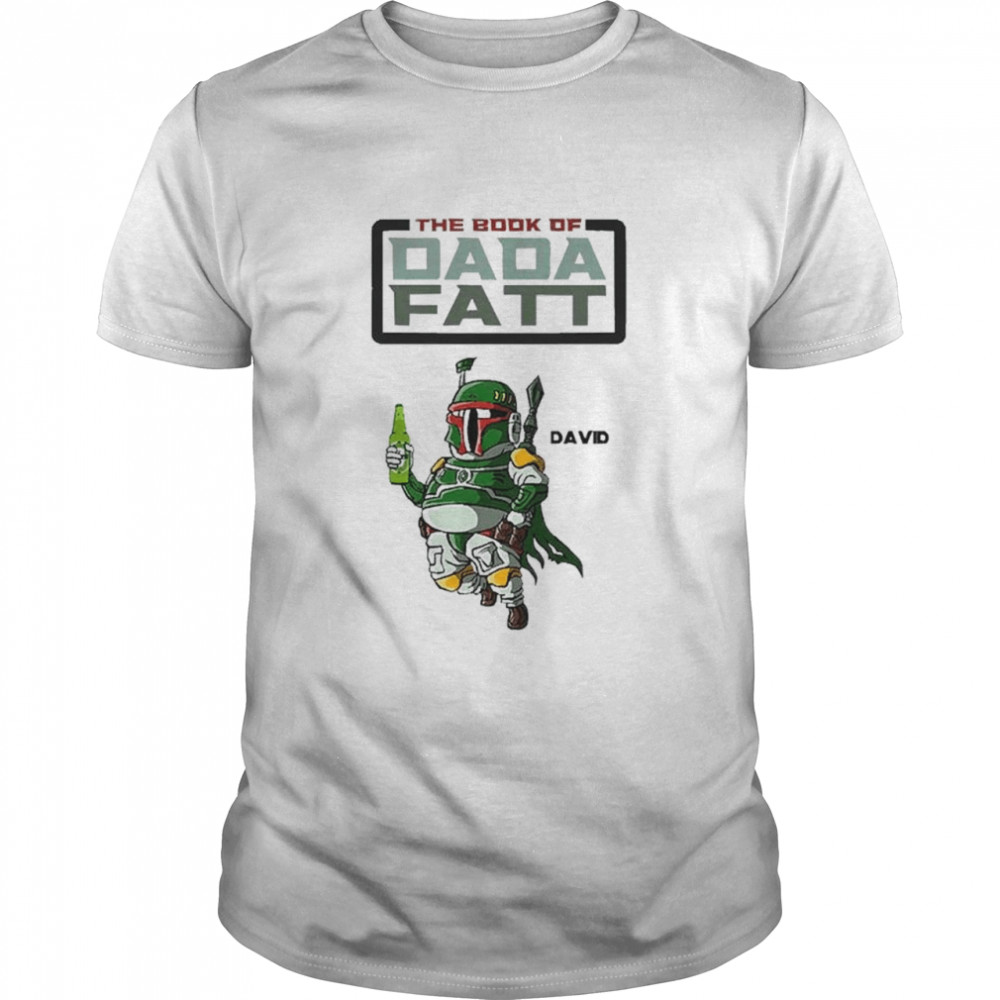 star wars the book of dada fatty davit shirt