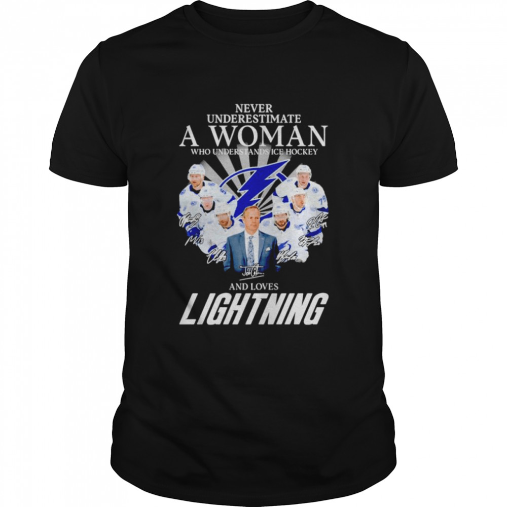 2022 never underestimate a woman who understands ice hockey and loves Lightning signatures shirt