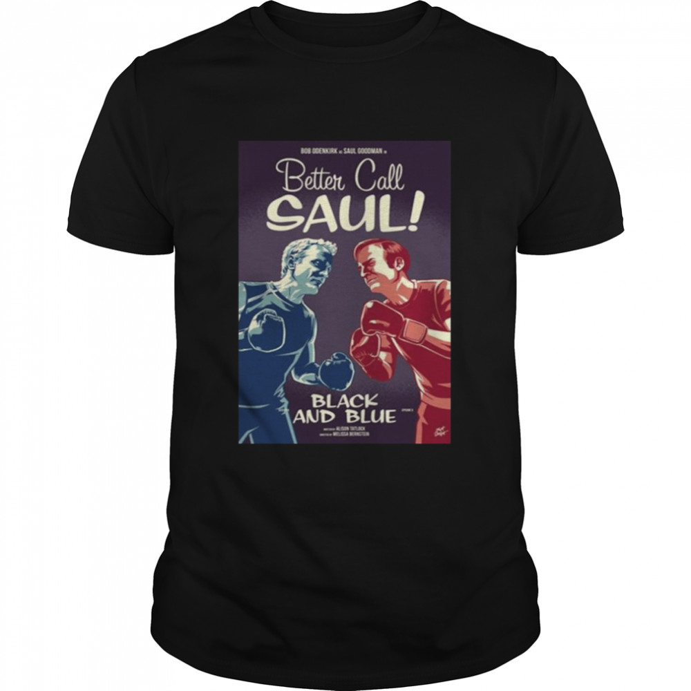 Episode 6 Better Call Saul Breaking Bad Shirt