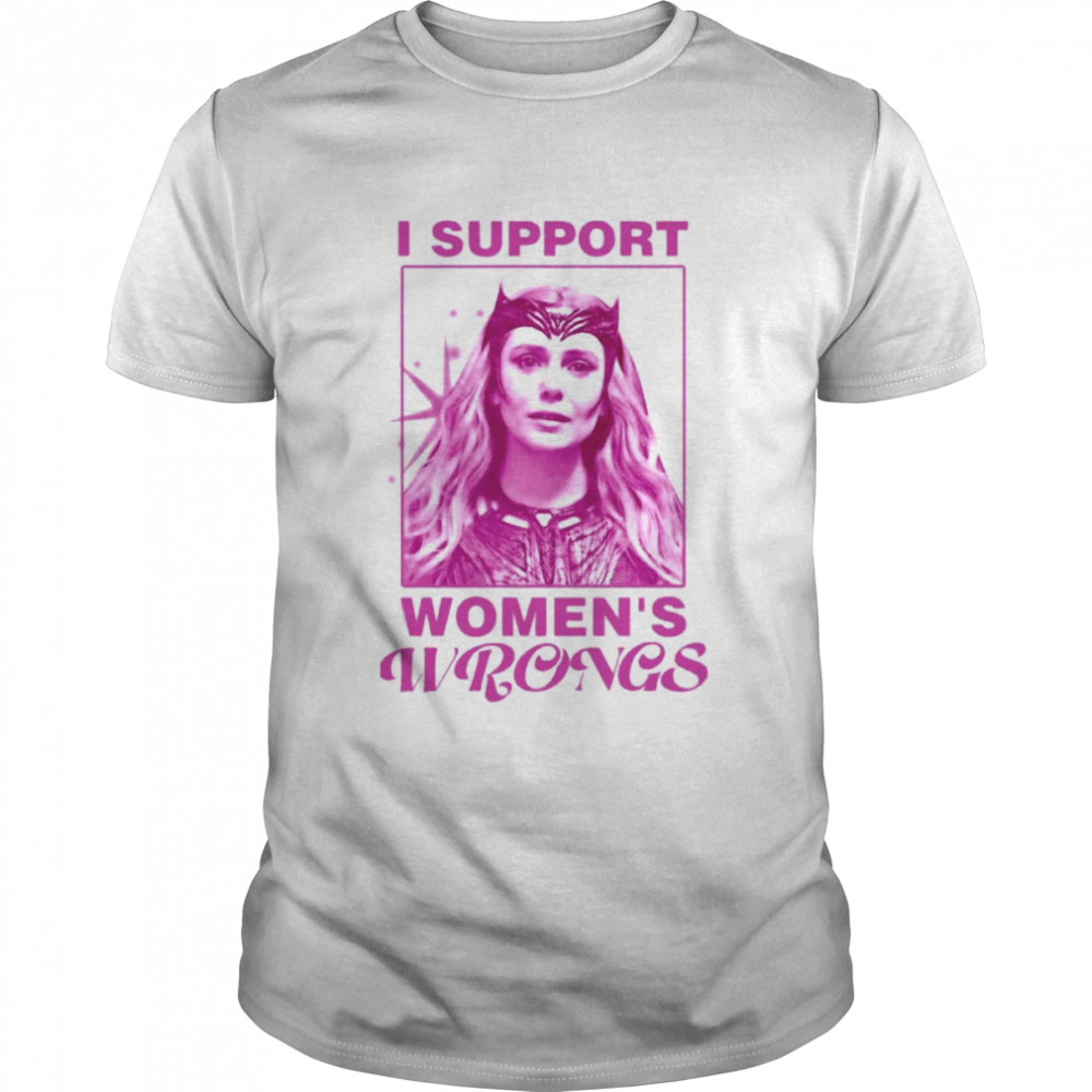 Scarlet Witch I Support Women’S Wrongs Shirt