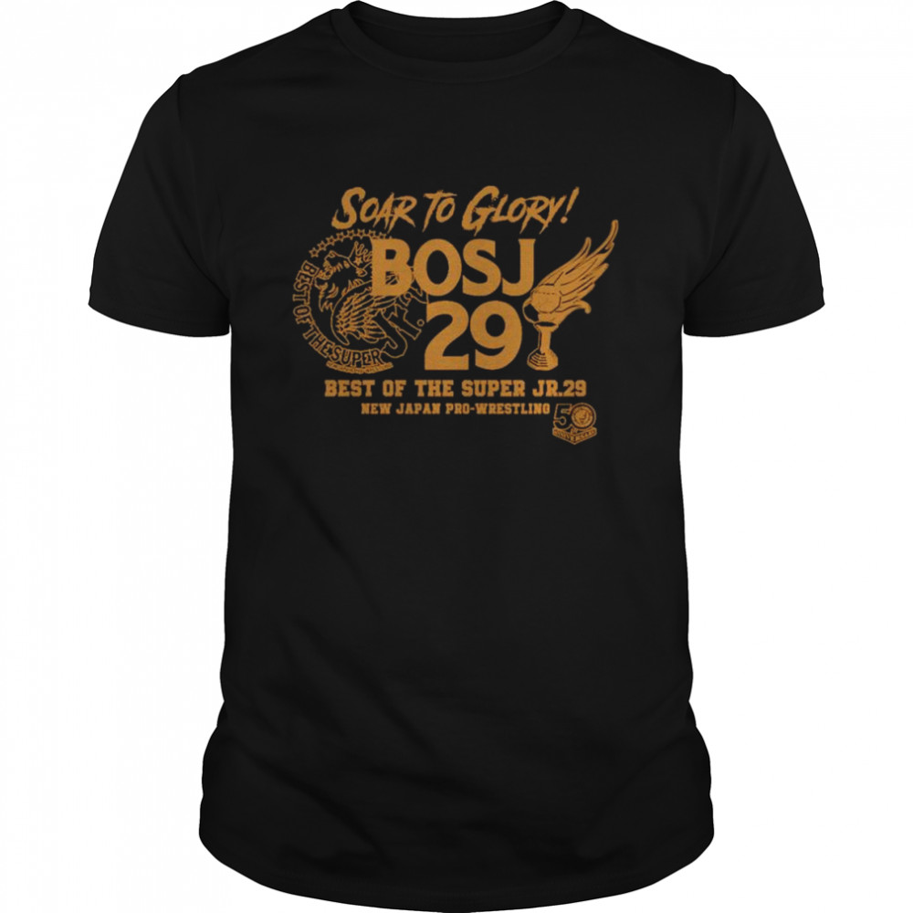 Soar To Glory Bosj Best of the Super JR. 29 Event shirt